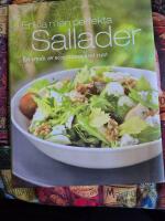 Enkla men perfekta sallader : en smak av sommaren &aring;ret runt