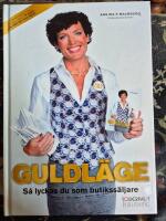 Guldl&auml;ge - s&aring; lyckas du som butikss&auml;ljare