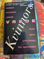 Kvinnors vrede : fr&aring;n sj&auml;lvutpl&aring;ning till sj&auml;lvinsikt