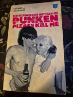Please Kill Me! : Den ocensurerade historien om punken