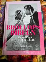 Br&ouml;llopsbibeln : s&aring; skapar du ditt dr&ouml;mbr&ouml;llop