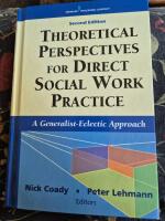 Theoretical Perspectives for Direct Social Work Practice [Elektronisk resurs] a generalist-eclectic approach