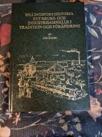 Billingsfors historia ett bruks- och industrisamh&auml;lle i tradition och f&ouml;r&auml;ndring 