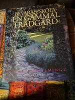 Bevara och sk&ouml;ta en gammal tr&auml;dg&aring;rd