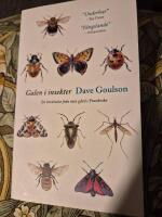 Galen i insekter : En ber&auml;ttelse fr&aring;n min g&aring;rd i Frankrike