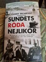 Sundets r&ouml;da nejlikor : hur svensk polis och Helsing&ouml;rs syklubb r&auml;ddade danska flyktingar under andra v&auml;rldskriget