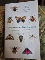 Galen i insekter : En ber&auml;ttelse fr&aring;n min g&aring;rd i Frankrike