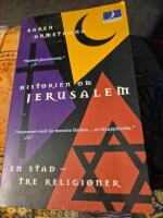 Historien om Jerusalem : en stad - tre religioner