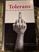 Tolerans : hur man l&auml;r sig leva med dem man hatar