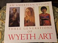AN AMERICAN VISION THREE GENERATIONS OF WYETH ART
