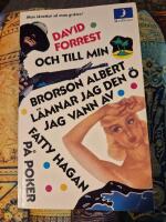 Och till min brorson Albert l&auml;mnar jag den &ouml; jag vann av Fatty Hagan p&aring; poker