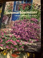 Sommarblommor - f&ouml;rnya i rabatter och krukor