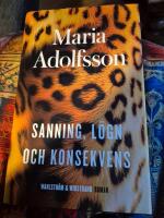 Sanning, l&ouml;gn och konsekvens