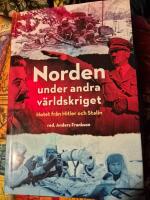 Norden under andra v&auml;rldskriget : hotet fr&aring;n Hitler och Stalin
