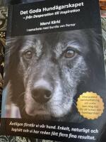 Det goda hund&auml;garskapet : fr&aring;n desperation till inspiration