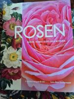 Rosen : k&auml;rlek, konst, doft och botanik