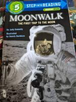 MOONWALK THE FIRST TRIP TO THE MOON. Step into reading Step 5. [ENGLISH] 