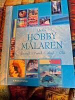 Allt f&ouml;r hobbym&aring;laren : akvarell, pastell, akryl, olja