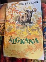 &Auml;lgkana : noveller fr&aring;n skog och vilda marker