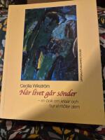 N&auml;r livet g&aring;r s&ouml;nder : en bok om kriser och hur vi m&ouml;ter dem