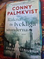 R&auml;kna de lyckliga stunderna / &Ouml;resundstrilogin Del 1
