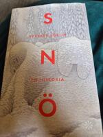 Sn&ouml; : en historia