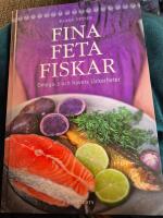 Fina feta fiskar : omega 3 och havets l&auml;ckerheter