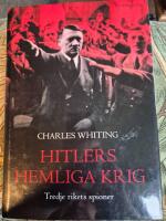 Hitlers hemliga krig : tredje rikets spioner