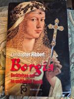 Borgia : ber&auml;ttelsen om en ondskefull familj