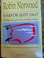 Varf&ouml;r just jag? : m&ouml;jliga svar p&aring; livets om&ouml;jliga fr&aring;gor