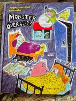 Monster &ouml;verallt!