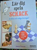 L&auml;r dig spela schack : 35 l&auml;tta och roliga &ouml;vningar!