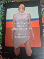 Att spegla sig i n&aring;gon annans vatten