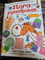 Stora pysselboken - g&ouml;r roliga saker av papper, tyg, garn och trolldeg