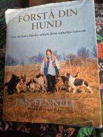 F&ouml;rst&aring; din hund - om att fostra hundar utifr&aring;n deras naturliga beteende