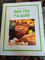 Baka med fullkorn