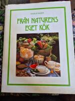 Fr&aring;n naturens eget k&ouml;k