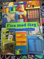 Fixa med f&auml;rg - nym&aring;lat hemma p&aring; gammaldags vis