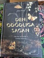Den od&ouml;dliga sagan : om hur och varf&ouml;r vi ber&auml;ttar historier