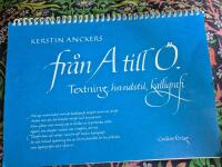 Fr&aring;n A till &Ouml; - textning, handstil, kalligrafi