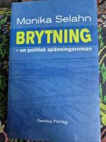 Brytning : en politisk sp&auml;nningsroman