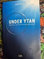 Under ytan : mentala h&ouml;jder ur sj&auml;lens djup