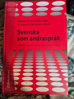 Svenska som andraspr&aring;k - i forskning, undervisning och samh&auml;lle