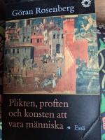 Plikten, profiten och konsten att vara m&auml;nniska - ess&auml;