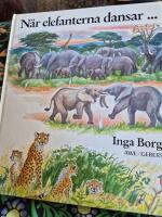 N&auml;r elefanterna dansar --- - djur p&aring; en savann i Afrika