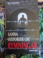 Sanna historier om rymningar