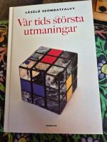 V&aring;r tids st&ouml;rsta utmaningar