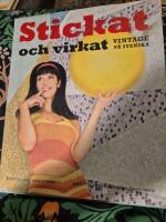 Stickat och virkat : Vintage p&aring; svenska
