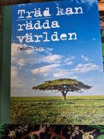 Tr&auml;d kan r&auml;dda v&auml;rlden