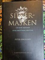 Silvermasken : En kort biografi &ouml;ver drottning Kristina